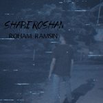 Roham Ramsin – Shabe Roshan