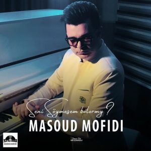 مسعود مفیدی – سنی سویمهسم بولارمی